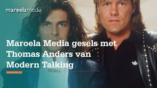 Maroela Media gesels met Thomas Anders van Modern Talking [upl. by Phelia]