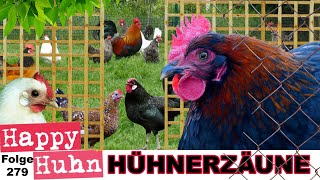 Die besten Tipps für Hühnerzäune  Zäune für Hühner und Geflügel bei HAPPY HUHN E279  Hühner halten [upl. by Miof Mela]