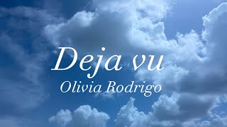 Deja Vu clean lyrics 🎶  Olivia Rodrigo [upl. by Cybil]