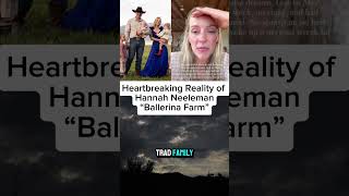 Heartbreaking Reality of Hannah Neeleman “Ballerina Farm” [upl. by Ayotas]