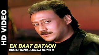 Ek Baat Bataon  Milan  Kumar Sanu Sadhna Sargam  Jackie Shroff amp Manisha Koirala [upl. by Tjader]