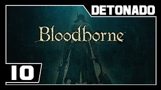 BLOODBORNE  Detonado  Parte 10  ALAMEDA SEPULCRAL DE HEMWICK  Dublado PTBR [upl. by Maura]