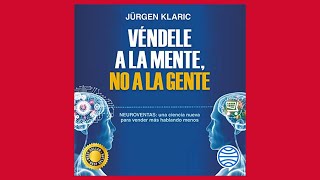 Véndele a la mente no a la gente 📖 de Jürgen Klaric [upl. by Noelyn]