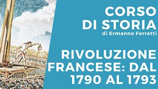 La Rivoluzione francese dal 1790 al 1793 [upl. by Phedra]