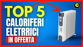 Calorifero Elettrico Basso Consumo Guida ai Migliori Modelli per Risparmiare Energia [upl. by Adnoel]