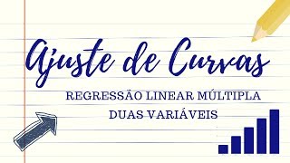 Regressão Linear Múltipla duas variáveis modelo teórico  Ajuste de Curvas 36 [upl. by Eustazio]