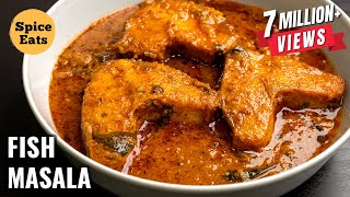 MASALA FISH CURRY RECIPE  FISH CURRY RECIPE  FISH CURRY BY SPICE EATS [upl. by Orestes]