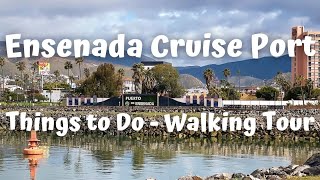 ENSENADA MEXICO 32623  THINGS TO DO IN CRUISE PORT  WALKING AROUND TOWN  CARNIVAL RADIANCE [upl. by Monteria]