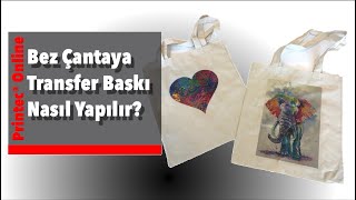 Bez çantaya transfer baskı nasıl yapılır [upl. by Tingley705]