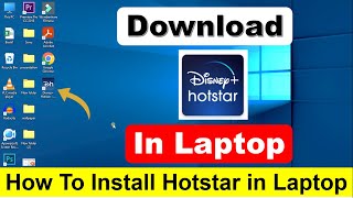 How To Download amp Install Disney Plus Hotstar in LaptopPC [upl. by Eisso]