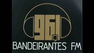 Bandeirantes FM 961 Onde Tudo Acontece Vinheta [upl. by Relyc]