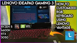 How To Customized RGB Keyboard In Lenovo IdeaPad Gaming 3 Ryzen 5 6600h Rtx 3050 in Lenovo Vantage [upl. by Blanch790]