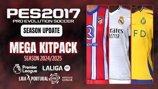 PES 2017  New Mega Kitpack Season 202425 For All Patches  Download amp Install [upl. by Aysab]