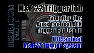 MampP22 TRIGGER SYSTEM from TDCtactical PART1 quotTEARDOWNquot [upl. by Notneb424]