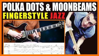 Polka Dots and Moonbeams  Guitar TAB  Fingerstyle Jazz  Tutorial [upl. by Beane706]