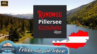 Geheimtipp Rundweg um den Pillersee  4K  Kitzbüheler Alpen  Fieberbrunn  Tirol  Abgefahren [upl. by Nodnorb853]