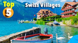 Top 5 Villages in Switzerland  Most Beautiful Swiss Town 2023  Top Travel Destinations [upl. by Adnav2]