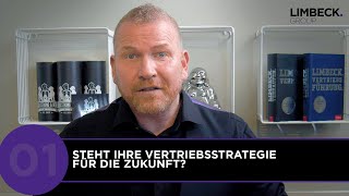 Steht Ihre Vertriebsstrategie für die Zukunft ► Limbeck® Group TV 012021 [upl. by Mozes]