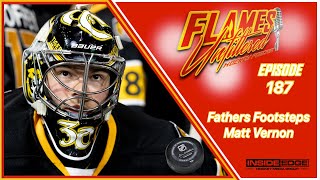 Flames Unfiltered – Episode 187 – Fathers Footsteps Matt Vernon [upl. by Aven]