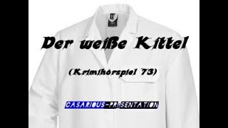 Der weiße Kittel Krimihsp S Wischnewski J Meinertzhagen L Towska U M Schütz H Herrmann [upl. by Schober]