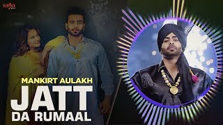 Jatti Hikk Naal La La Ke Paundi Boliyan  Mankirt Aulakh  Latest Punjabi Songs 2019  Bhangra Songs [upl. by Stiruc]