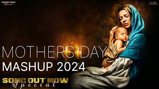 Mothers Day Special Songs 2024  Ldscenes Music  Mothers Day Mashup 2024  Maa Songs Mashup 2024 [upl. by Gertrud]