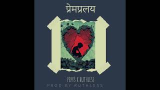 Pepys the dope  प्रेमप्रलय  Official Audio  2024 Ft RUTHLESSBEATZOFFICAL [upl. by Falda]