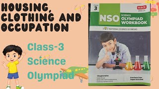 NSO  Class3  Housing Clothing and Occupation  20242025  Chapter4  Science Olympiad  SOF [upl. by Brick]