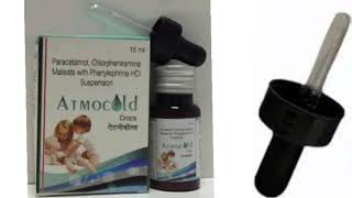 ऐटमोकोल्ड Drops Paracetamol Chlorpheniramine Maleate with Phenylephrine HCI Suspension [upl. by Clayton]