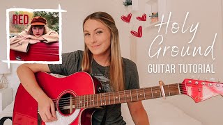 Holy Ground Acoustic Guitar Tutorial Live Version Taylor Swift RED  Nena Shelby [upl. by Malloch]