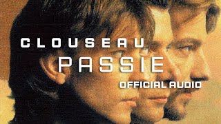 Clouseau  Passie Official Audio [upl. by Ramed691]