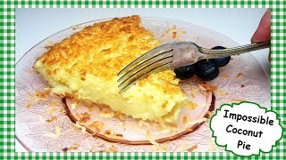 Crazy Impossible Coconut Pie Recipe  Super Easy Coconut Custard Pie [upl. by Lamiv67]