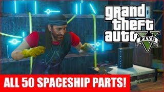 GTA 5  All 50 Spaceship Parts Location Guide GTA V [upl. by Iadrahc]