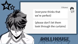 Dollhouse  Haikyuu Live AU  Oikawa angst [upl. by Shafer131]