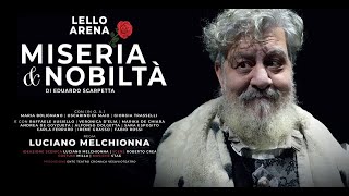 Miseria e Nobilta 2023 Teatro Regia Barbara Napolitano Con Lello Arena [upl. by Georgeanna]