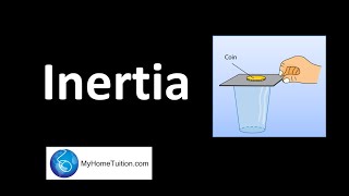 Inertia  Physics  Force and Motion [upl. by Recnal38]