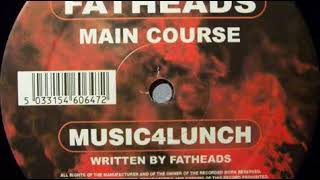 Fatheads  Music 4 Lunch Main Course [upl. by Spector605]