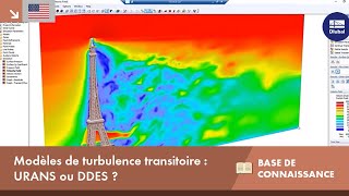 EN KB 001886  Modèles de turbulence transitoire sur la Tour Eiffel  URANS or DDES [upl. by Indira196]