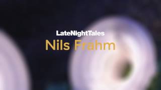 Four Tet  0181 Excerpt Late Night Tales Nils Frahm [upl. by Akoek953]