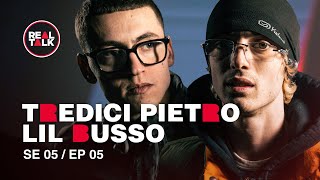 Real Talk feat Tredici Pietro amp Lil Busso [upl. by Morna]