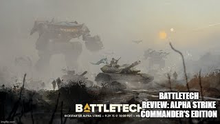 Battletech Review Alpha Strike Commanders Edition [upl. by Aneahs]