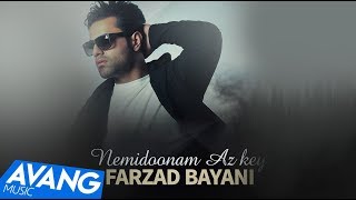 Farzad Bayani  Nemidoonam Az Key OFFICIAL VIDEO HD [upl. by Eednahs]