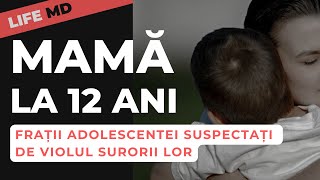 Mamă la 12 ani Frații adolescentei suspectați de violul surorii lor [upl. by Ynaffik]