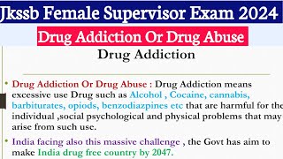 Social Evils Drug Addiction  Jkssb Female Supervisor  Unit 3  Drug Addiction Specialisation [upl. by Nahgen401]