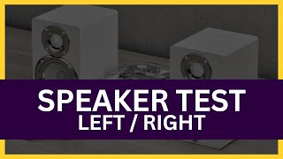 Speaker Test Left Right Music [upl. by Srednas]