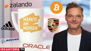 Märkte am Morgen Bitcoin Oracle Boeing Adidas Volkswagen Zalando Porsche AG Allianz [upl. by Ittam995]