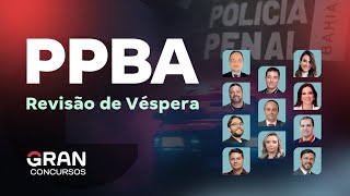 Concurso Polícia Penal BA Revisão de Véspera para prova PPBA [upl. by Hershell]