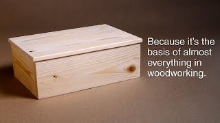 How to make a basic box And why you need to know how  Woodworking BASICS  Power Tools [upl. by Rannug]