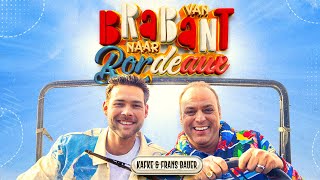 Kafke amp Frans Bauer  Van Brabant Naar Bordeaux Officiële Videoclip [upl. by Baxie]