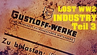 LOST WW2 INDUSTRY 3  Stollen mit Akte u Belege der ehem Gustloff Werke aufgefunden [upl. by Eiblehs]